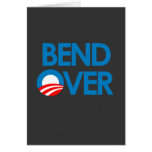 Anti-Obama - Bend Over Greeting Card