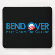 Anti-Obama - Bend Over for change Mouse Mat