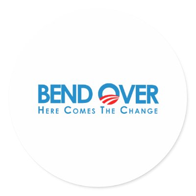 Anti-Obama - Bend Over for change Stickers by antiobama