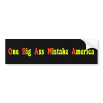 Anti Obama Big Mistake Bumpersticker