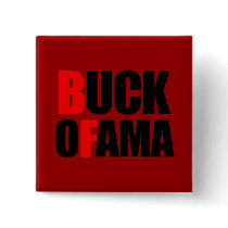 Anti-Obama - BUCK OFAMA Pins
