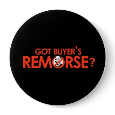 Anti-Obama Bumpersticker - Got buyers remorse Pinback Buttons by obamanation