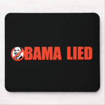 Anti-Obama Bumpersticker - Obama Lied Mouse Mat