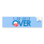 Anti-Obama Bumpersticker - Over 1-20-2013 Bumper Stickers