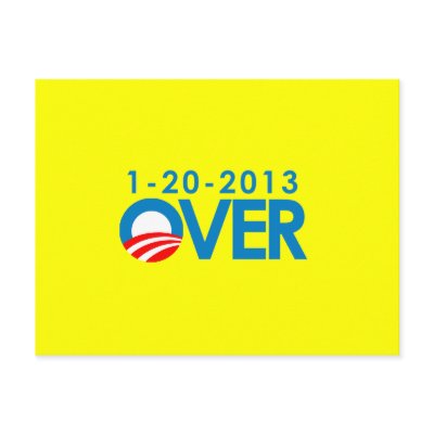 Anti-Obama Bumpersticker - Over 1-20-2013 Post Card by antiobama