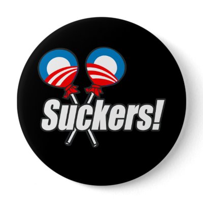 Anti-Obama Bumpersticker - Suckers Pins by obamanation