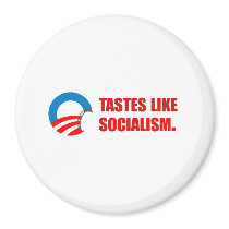 Anti-Obama Bumpersticker - Tastes like Socialism b Fridge Magnet