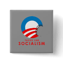 Anti-Obama Bumpersticker - Tastes like Socialism Button
