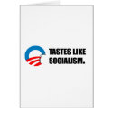 Anti-Obama Bumpersticker - Tastes like Socialism cards