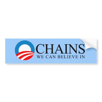 Anti-Obama - Chains we can believe in Bumper Sticker by antiobama