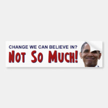 Anti Obama - Change? Bumper Sticker