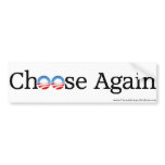 Anti-Obama "Choose Again" Bumper Stickers