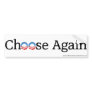 Anti-Obama "Choose Again" Bumper Stickers