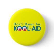 Anti-Obama - Dont drink the kool-aid Buttons