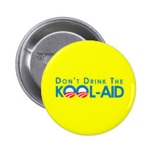 Anti-Obama - Dont drink the kool-aid Buttons