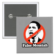ANTI-OBAMA / FALSE MESSIAH T-SHIRT BUTTON