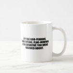 Anti-Obama - God fearing conservative Coffee Mug