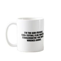 Anti-Obama - God fearing conservative Coffee Mug