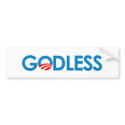Anti-Obama - GODLESS bumper stickers