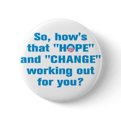 Anti Obama "Hope" and "Change" Button by antiobamastuff