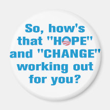 Anti Obama "Hope" and "Change" Magnet