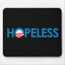 Anti-Obama - HOPELESS Mouse Pads