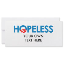 Anti-Obama - HOPELESS Personalized Rack Card