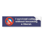Anti-Obama - I survived college without becoming a bumper stickers