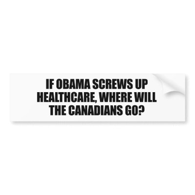 Anti-Obama - If Obama screws up healthcare Bumper Stickers by antiobama