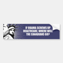 Anti-Obama - If Obama screws up healthcare Bumpers Bumper Sticker