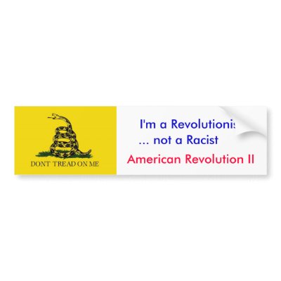 Anti-Obama: I'm not a racist Bumper Sticker by duanebarrett