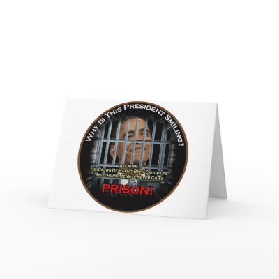 Anti Obama in Prison Greeting Card by balance50