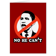ANTI-OBAMA / NO HE CAN'T T-SHIRT CARDS
