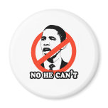ANTI-OBAMA / NO HE CAN'T T-SHIRT magnets