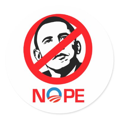 Anti-Obama - Nope Round Sticker by antiobama