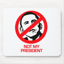 Anti-Obama - Not my President Mouse Mats