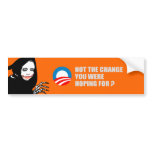 Anti-Obama - NOT THE CHANGE YOU WERE HOPING FOR T- bumper stickers