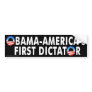 anti Obama "Obama-America's First Dictator" Bumper Sticker