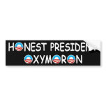 Anti Obama oxymoron humorous Bumper Sticker