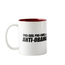Anti-Obama - PRO-GOD PRO-GUNS ANTI-OBAMA Mug
