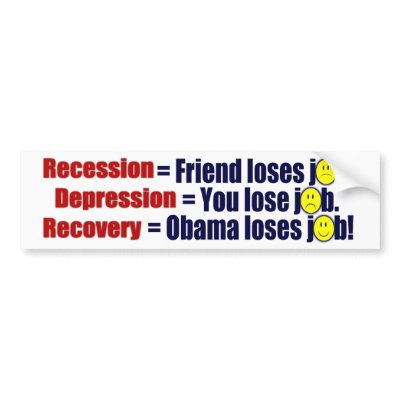 Anti Obama Recession, Depression, Recovery Bumper Stickers by Megatudes