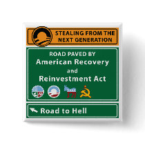 Anti-Obama: Road To Hell Paved With Stimulus Button