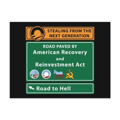Anti-Obama: Road To Hell Paved With Stimulus Postcards by AmericanElephant