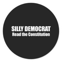Anti-Obama - silly democrat, read the constitution Stickers