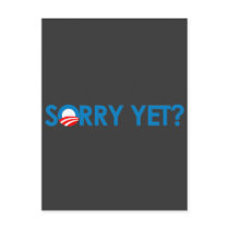 Anti-Obama - Sorry Yet? Post Card