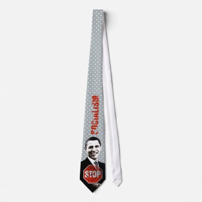 Anti-Obama - STOP Socialism - Tie by OutOfLimits