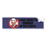 Anti-Obama T-shirt - Change my kids diaper Bumper Sticker