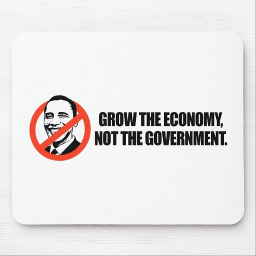 Anti-Obama T-shirt - Grow the economy Mouse Mats