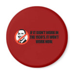 Anti-Obama T-shirt - If it didnt work Refrigerator Magnet