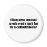 Anti-Obama T-Shirts, Bumper Stickers and Mugs! magnets